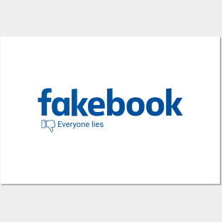 Fakebook - Fake Facebook - Everyone Lies Posters and Art